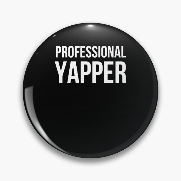 Item preview, Professional Yapper Funny Talker Sarcastic Humor designed and sold by snowry.