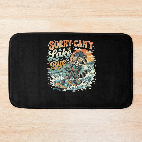 Item preview, Sorry Can't Lake Bye Raccoon Waterskiing Fun designed and sold by snowry.