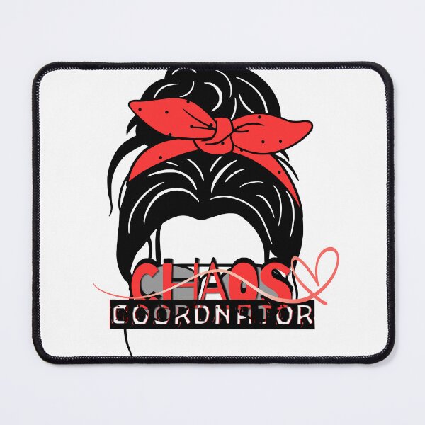 Item preview, Chaos Coordinator Mum designed and sold by LuluDP.