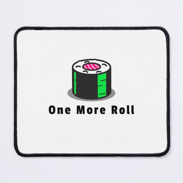 Item preview, One More Roll designed and sold by Kal-El-Tees.
