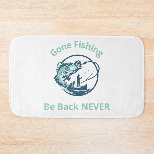 Item preview, Gone Fishing, Be Back Never Funny Fishing T-Shirt designed and sold by WearFine.