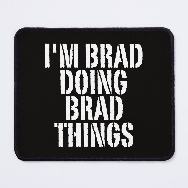 Item preview, I'M BRAD DOING BRAD THINGS Shirt Funny Christmas Gift Idea designed and sold by WeirdlyRare.