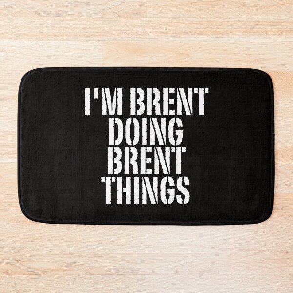 Item preview, I'M BRENT DOING BRENT THINGS Shirt Funny Christmas Gift Idea designed and sold by WeirdlyRare.