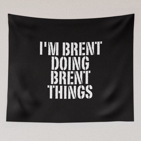 Item preview, I'M BRENT DOING BRENT THINGS Shirt Funny Christmas Gift Idea designed and sold by WeirdlyRare.