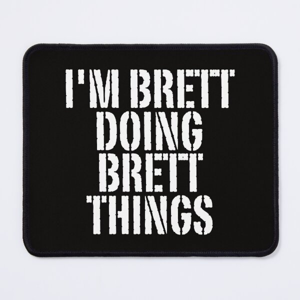 Item preview, I'M BRETT DOING BRETT THINGS Shirt Funny Christmas Gift Idea designed and sold by WeirdlyRare.