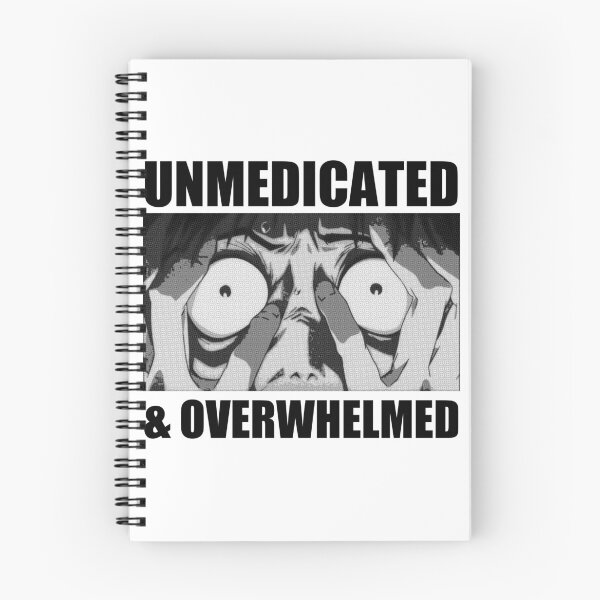 Item preview, unmedicated and overwhelmed designed and sold by remerasnerdas.