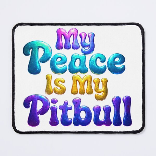 Item preview, My Peace Is My Pitbull - Iridescent 3D Bubble Lettering designed and sold by My Pitbull Place.