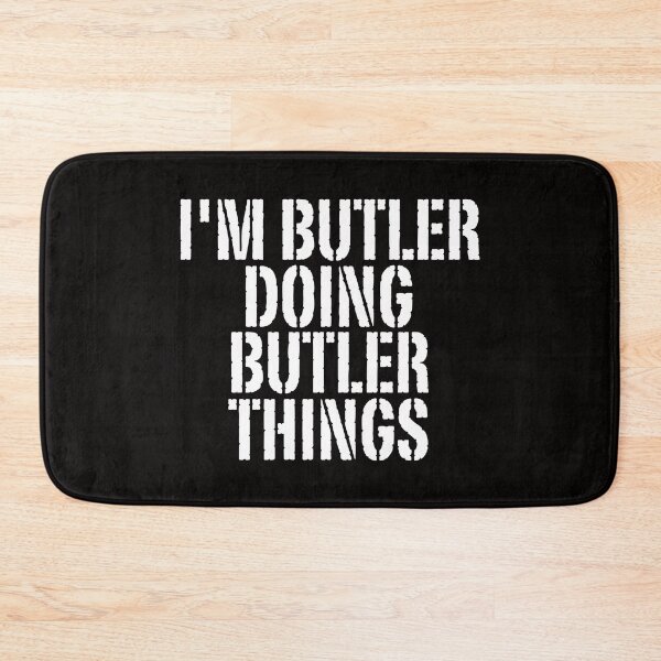 Item preview, I'M BUTLER DOING BUTLER THINGS Shirt Funny Christmas Gift IdeaSILVIA designed and sold by WeirdlyRare.
