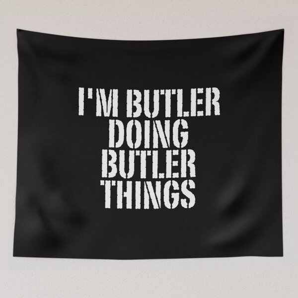 Item preview, I'M BUTLER DOING BUTLER THINGS Shirt Funny Christmas Gift IdeaSILVIA designed and sold by WeirdlyRare.