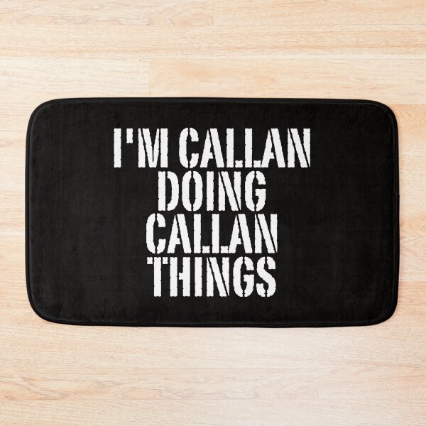 Item preview, I'M CALLAN DOING CALLAN THINGS Shirt Funny Christmas Gift Idea designed and sold by WeirdlyRare.