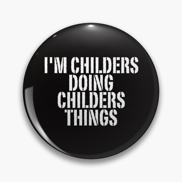 Item preview, I'M CHILDERS DOING CHILDERS THINGS Shirt Funny Christmas Gift Idea designed and sold by WeirdlyRare.