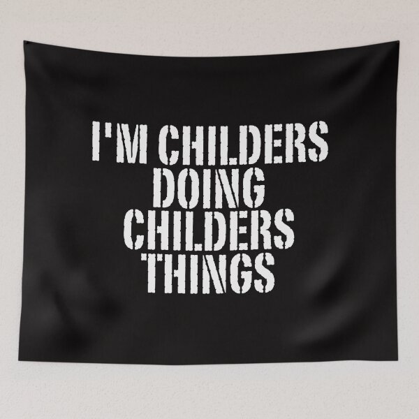 Item preview, I'M CHILDERS DOING CHILDERS THINGS Shirt Funny Christmas Gift Idea designed and sold by WeirdlyRare.