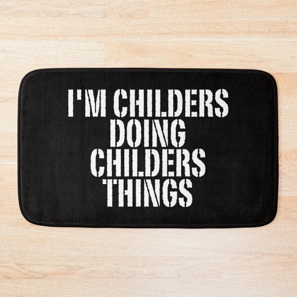 Item preview, I'M CHILDERS DOING CHILDERS THINGS Shirt Funny Christmas Gift Idea designed and sold by WeirdlyRare.