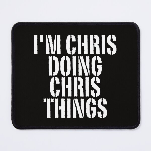 Item preview, I'M CHRIS DOING CHRIS THINGS Shirt Funny Christmas Gift Idea designed and sold by WeirdlyRare.
