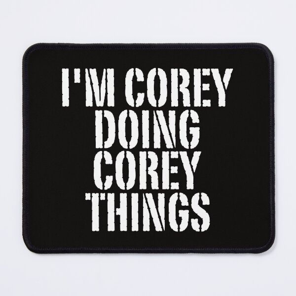 Item preview, I'M COREY DOING COREY THINGS Shirt Funny Christmas Gift Idea designed and sold by WeirdlyRare.