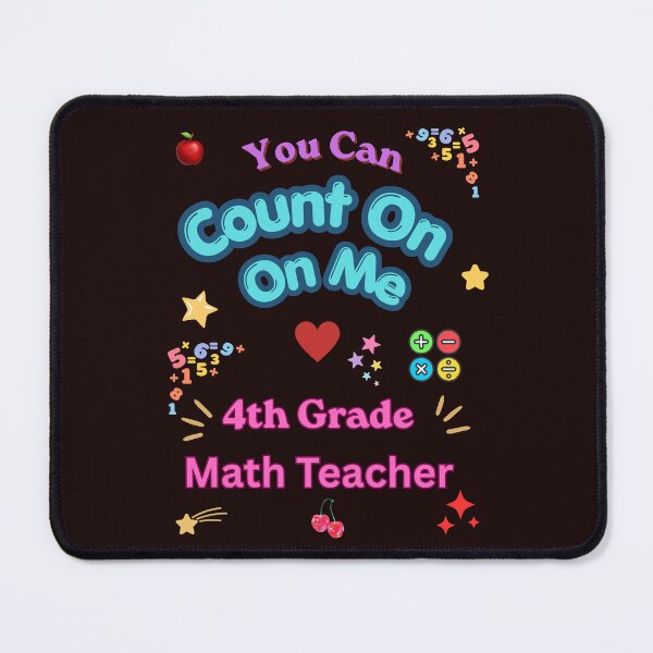 Item preview, You Can Count On Me 4th Grade Math Teacher Shirt Funny Teacher Math designed and sold by NapoliApparel.