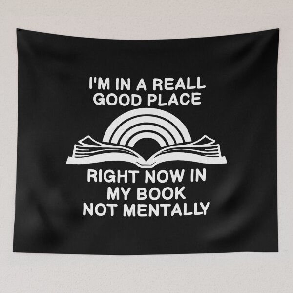 Item preview, I'm in a Really Good Place Right Now in My Book,Bookish  designed and sold by CloudyPress.