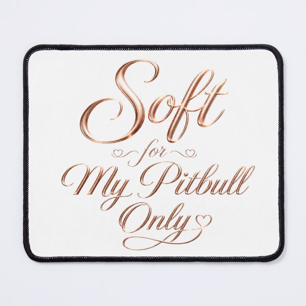 Item preview, Soft for My Pitbull Only - Rose Gold Chrome Luxury Typography designed and sold by My Pitbull Place.