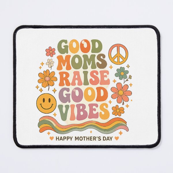 Item preview, Good Moms Raise Good Vibes designed and sold by FEEL GOOD CLUB DESIGNS.