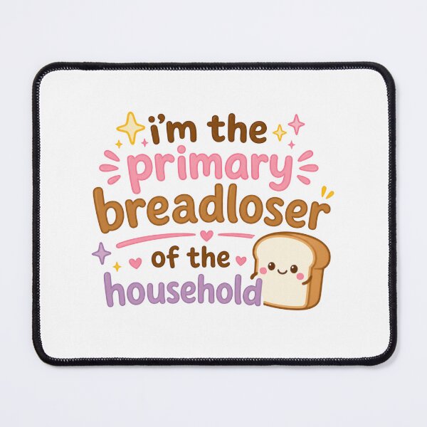Item preview, I’m The Primary Breadloser Funny Kawaii Bread Meme designed and sold by Printjelly.