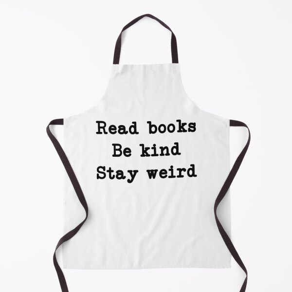 Item preview, Read Books Be Kind Stay Weird, funny reading designed and sold by CloudyPress.