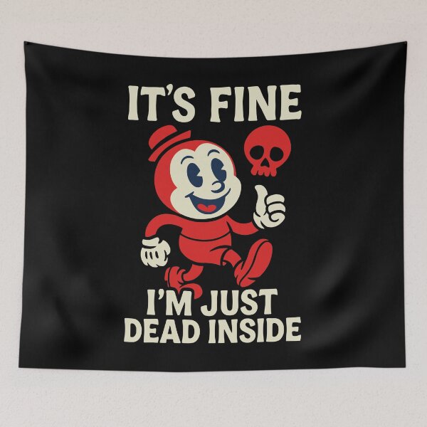 Item preview, It’s Fine I’m Just Dead Inside  designed and sold by moabeArtistic.