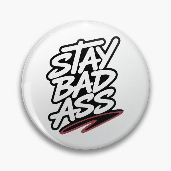 Item preview, Stay Bad Ass Bold Minimalist Typography Design designed and sold by Mizaaj.