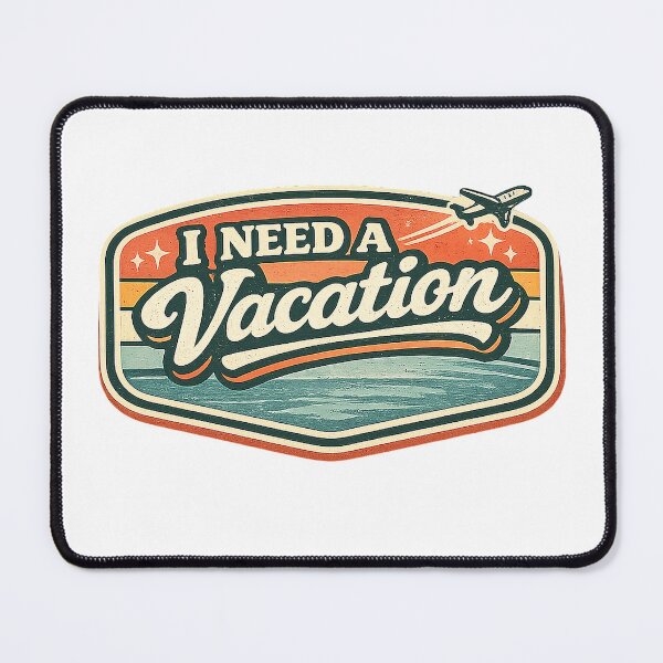 Item preview, I Need A Vacation Retro Travel Design designed and sold by EastEndTownie.