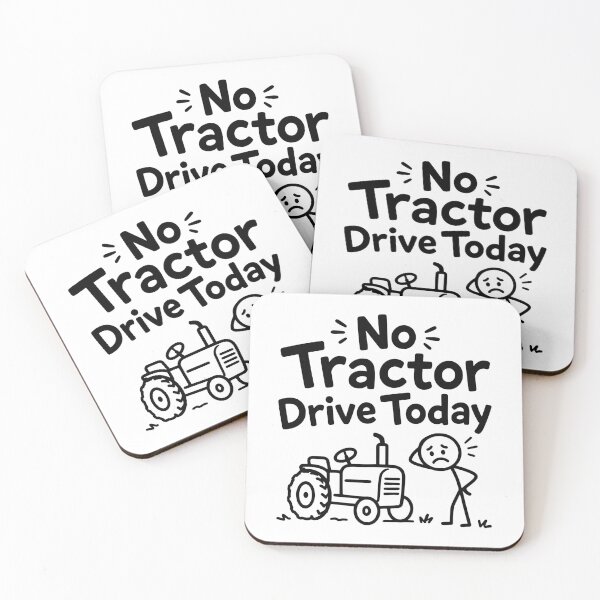 Item preview, No Tractor Driving Today - Funny Farmer Humor designed and sold by gunaone-design.
