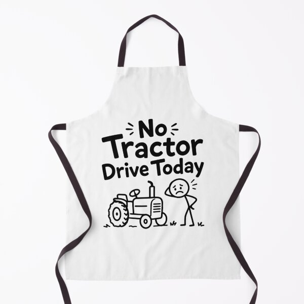 Item preview, No Tractor Driving Today - Funny Farmer Humor designed and sold by gunaone-design.