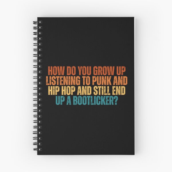 Item preview, How Do You Grow Up Listening To Punk & Hip Hop And Still End Up A Bootlicker? designed and sold by Dondonmart.