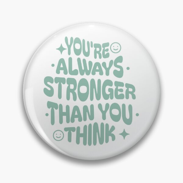 Item preview, You're always stronger than you think designed and sold by Daily Finds and Favorites.