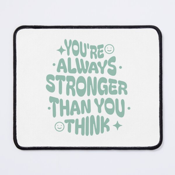 Item preview, You're always stronger than you think designed and sold by Daily Finds and Favorites.