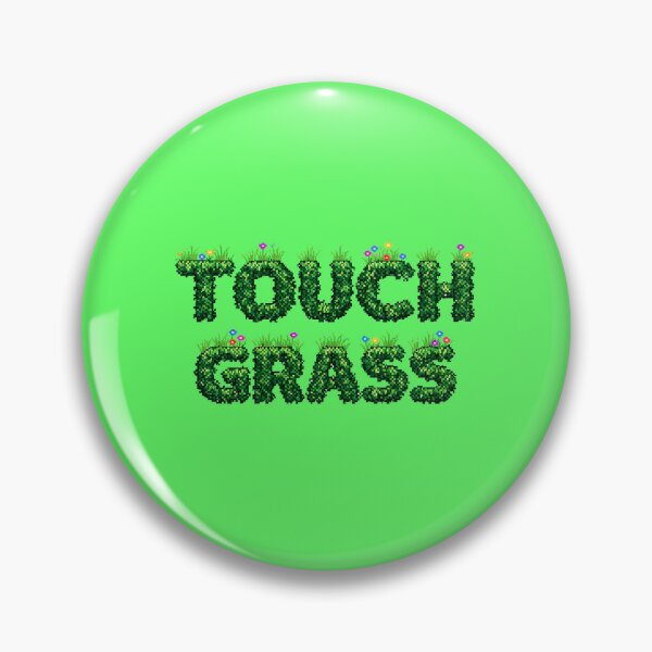 Item preview, "Touch Grass" Pixel Art Design designed and sold by PixelFishie.