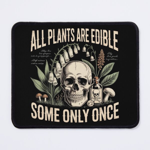 Item preview, All Plants are Edible Some Only Once Funny Plant Quote designed and sold by ZACK ART.