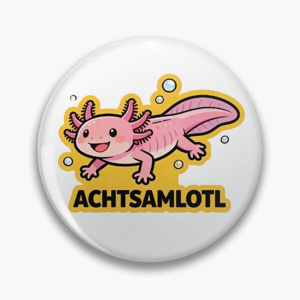 Item preview, Achtsamlotl - Sweet Axolotl pun designed and sold by PixelPulseAT.