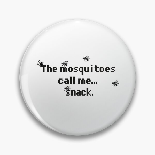 Item preview, "The Mosquitoes Call Me... Snack." - Funny Pixel Art designed and sold by PixelFishie.