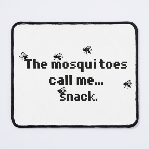 Item preview, "The Mosquitoes Call Me... Snack." - Funny Pixel Art designed and sold by PixelFishie.