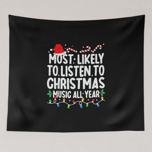 Item preview, Most Likely to Listen to Music Funny Xmas Matching Christmas designed and sold by wardpowerslamon.