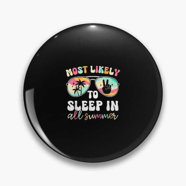 Item preview, Most Likely To Sleep In All Summer Funny Teacher Student designed and sold by wardpowerslamon.