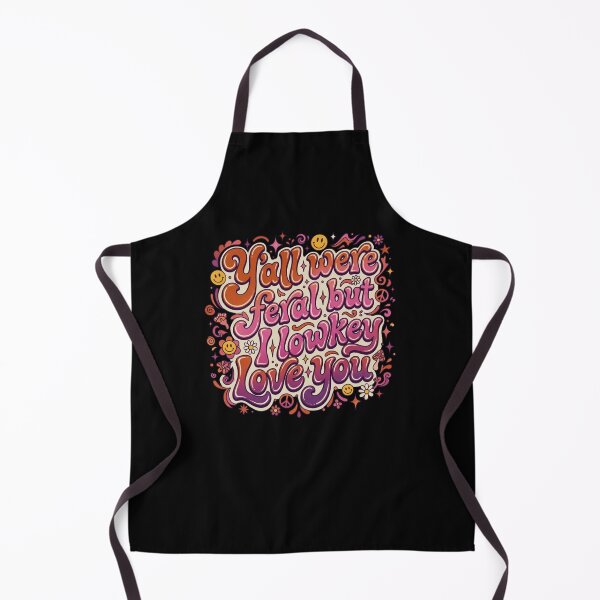 Item preview, Y'all were feral but I lowkey Love you Groovy designed and sold by snowry.