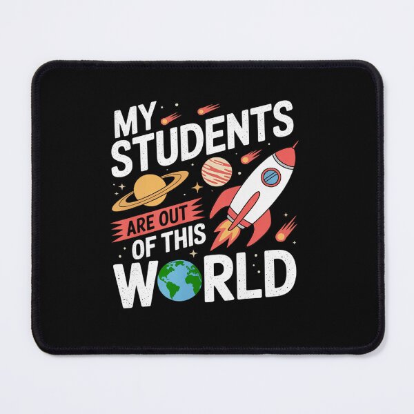 Item preview, Cute Teacher Design My Students Are Out Of This World Space designed and sold by fferomananul.