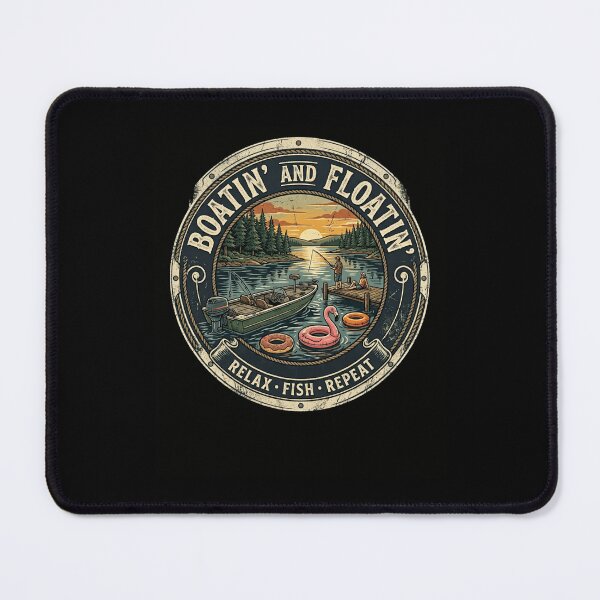 Item preview, Boatin' and Floatin' Relax Fish Repeat Lake designed and sold by snowry.