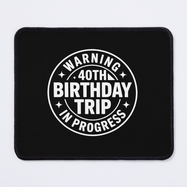 Item preview, Funny 40 Years Old Warning 40th Birthday Trip designed and sold by fferomananul.
