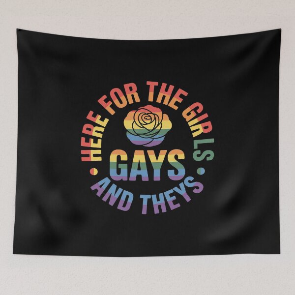 Item preview, Here for the Girls Gays and Theys Queer LGBT Ally Protest designed and sold by fferomananul.