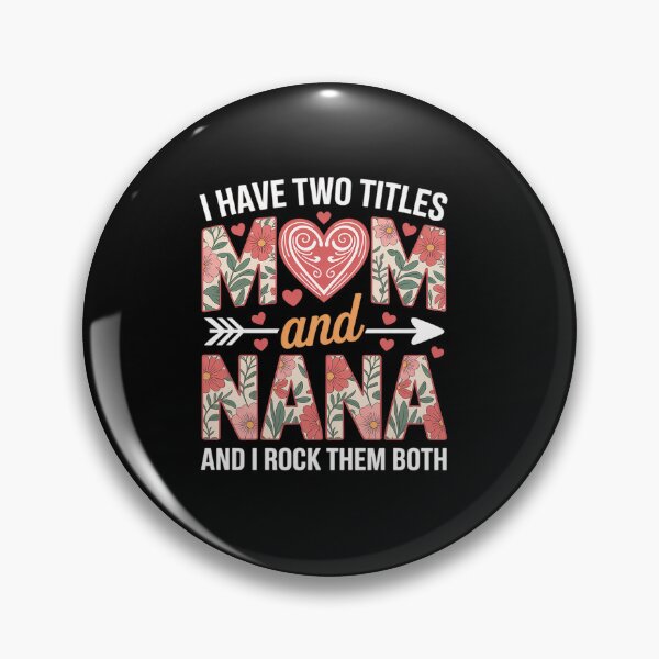 Item preview, I Have Two Titles Mom and Nana for Mothers Day Mother designed and sold by grounabslaninal.