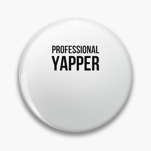 Item preview, Professional Yapper Funny Talker Communicator designed and sold by snowry.