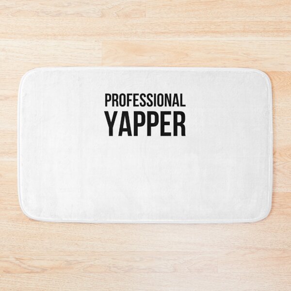 Item preview, Professional Yapper Funny Talker Communicator designed and sold by snowry.