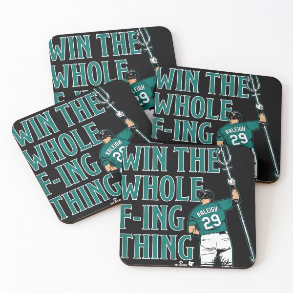 Item preview,  Cal Raleigh - Win The Whole F-Ing Thing - Seattle Baseball designed and sold by Stefan Trifuljesko.
