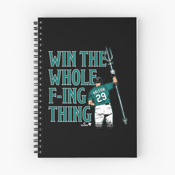 Item preview,  Cal Raleigh - Win The Whole F-Ing Thing - Seattle Baseball designed and sold by Stefan Trifuljesko.